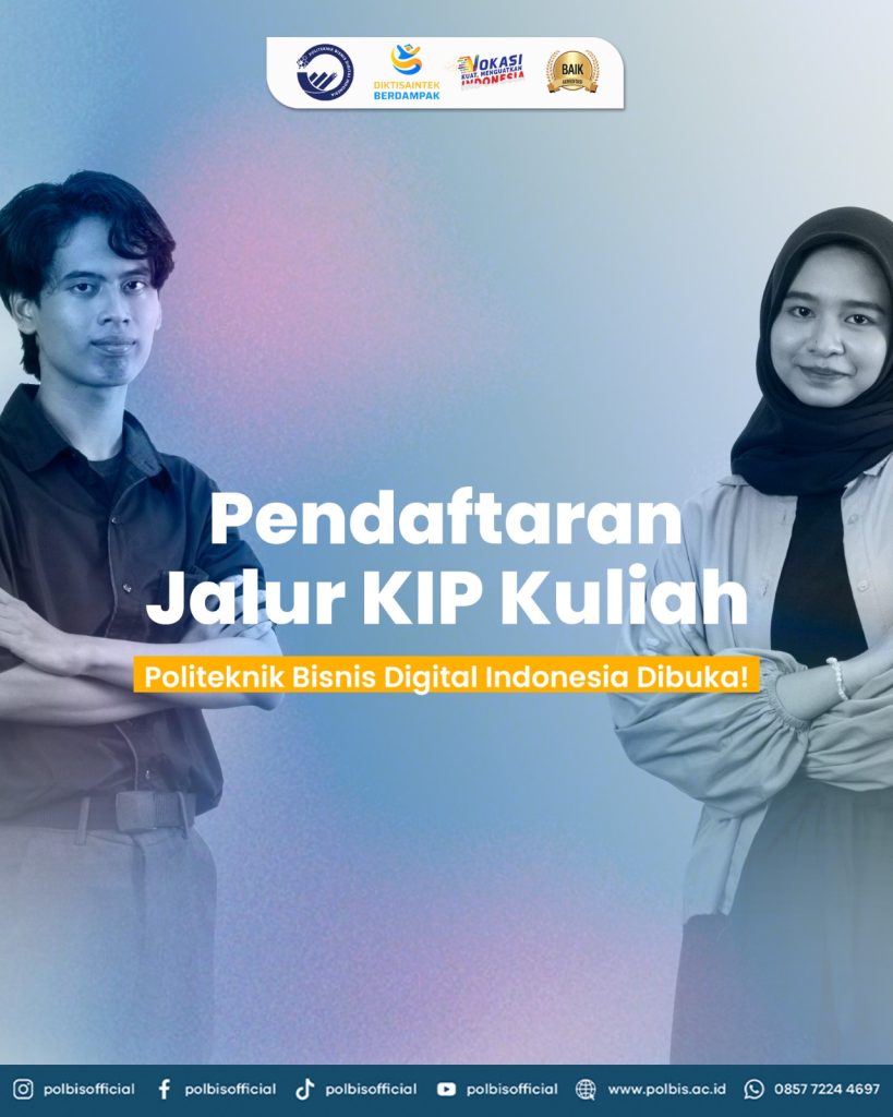 Pendaftaran Jalur KIP Kuliah Politeknik Bisnis Digital Indonesia